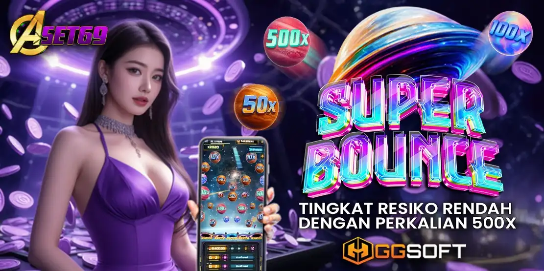 Aset69 Super Bounce